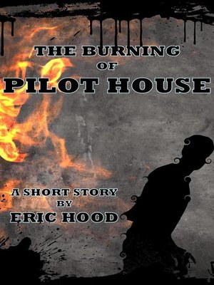 cover image of The Burning of Pilot House